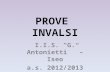 PROVE INVALSI I.I.S. “G. Antonietti ” – Iseo a.s. 2012/2013.