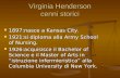Virginia Henderson cenni storici 1897:nasce a Kansas City. 1897:nasce a Kansas City. 1921:si diploma alla Army School of Nursing. 1921:si diploma alla.