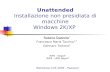 Unattended Installazione non presidiata di macchine Windows 2K/XP INFN - Napoli 1 INFM - UDR Napoli 2 Workshop CCR 2003 – Paestum Rosario Esposito 1 Francesco.