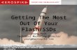 Getting The Most Out Of Your Flash/SSDs