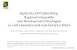 Agricultural Productivity, Regional Inequality and Development Strategies in Latin America and Sub-Saharan Africa