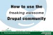 How to use the Drupal community (for nonprofits), from NTC Drupal Day 2013