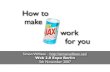 How to make Ajax work for you