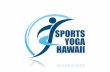 The Sports Yoga Hawaii Advantage