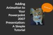 Adding Animation to your Powerpoint Presentation