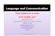 Language and Communication: Two Sides of a Coin