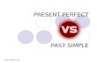 Present perfect vs. past simple