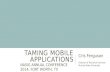 Taming mobile applications