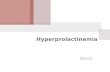 Hyperprolactinemia work up