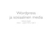 Wordress.com alkeet ja sosiaalisen median lyhyt historia