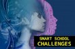 smart school challenges and progress