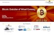 Bitcoin: Evolution of Virtual Currency