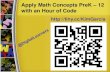 Apply Math Concepts PreK - 12 with an Hour of Code