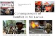 Consequences Of Conflict In Sri Lanka