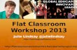 Flat Classroom® Workshop 2013 Day 2