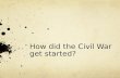 Civil war week 1