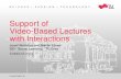 Support of Video-Based Lectures with Interactions