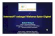 Saiful Hidayat Internet/IT sebagai Wahana Syiar Digital