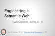 Engineering a Semantic Web: ITWS Capstone Lecture (Spring 2014)