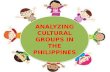 MULTICULTURAL EDUCATION  Analyzing Cultural Group (BSED TLE 3)