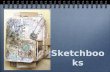 Sketchbooks primary
