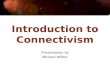 Introduction to Connectivism