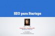SEO para Startups - Aleyda Solis