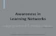 Awareness in Learning Networks