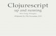 Clojurescript up and running