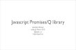 Javascript Promises/Q Library