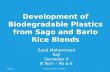 Development of Biodegradable Plastics from Sago and Bario Rice Blends