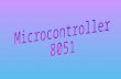 Micro controller-8051