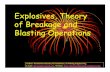 Explosives, Theory Of Breakage And Blasting Operations