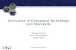 Innovation in Geospatial Technology and Standards