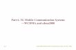 Part 6. 3G Mobile Communication Systems ―WCDMA and cdma2000