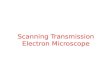 Scanning transmission electron microscope