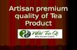 Artisanal premium quality of black Tea product knows here…