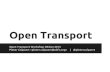 Open transport workshop: intro slides