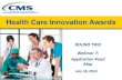Webinar: Health Care Innovation Awards Round Two - Application Road Map