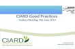 CIARD Good Practices  Online Meeting, 9th June 2014