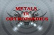 Metals in orthopaedics