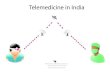 Telemedicine in India Design Research