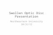 Swollen optic nerve_presentation_last_revision 103112 disregard all others