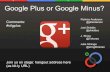 CIL 2012: Google Plus or Google Minus?
