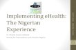 Implementing e health the nigerian experience