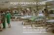 Post operative care