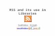 RSS and Its Use In Libraries