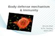 Body defense mechanism and immunity