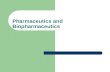 Pharmaceutics and biopharmaceutics