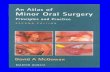 Atlas of minor oral surgery